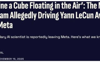 图灵奖得主 LeCun 退出 Meta：大模型是 “死路”，未来在于 “世界模型”