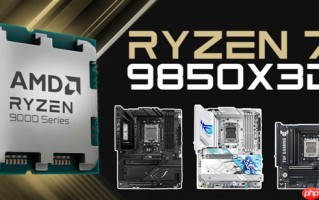 锐龙7 9850X3D将至 华硕X870、B850主板绝佳搭档